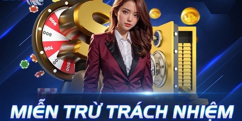 Khái niệm miễn trừ trách nhiệm khi chơi tại cổng game