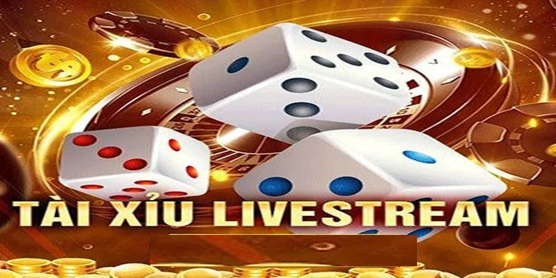 Tài Xỉu Livestream 1