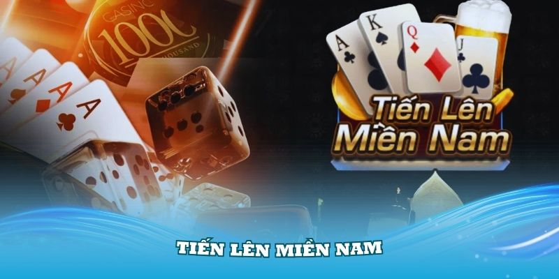 Những ưu điểm vượt trội mà Tiến lên miền Nam sở hữu